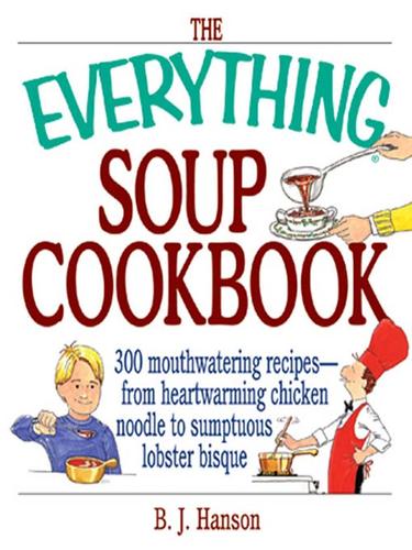 The Everything Soup Cookbook