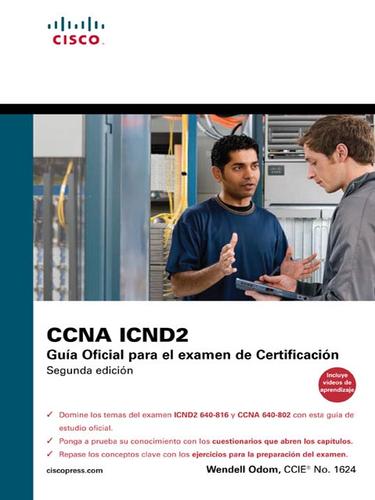 CCNA ICND2. Guia Oficial para el examen de Certificacion