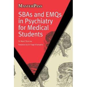 SBAs and EMQs in Psychiatry for Medical Students