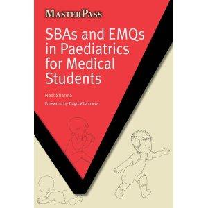 SBAs and EMQs in Paediatrics for Medical Students