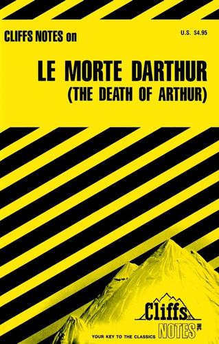CliffsNotes on Malory's Le Morte D'Arthur