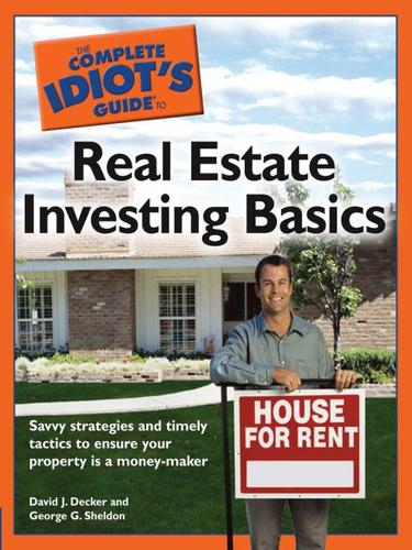 The Complete Idiot's Guide to Real Estate Investing Basics