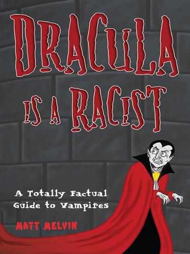 Dracula is a Racist