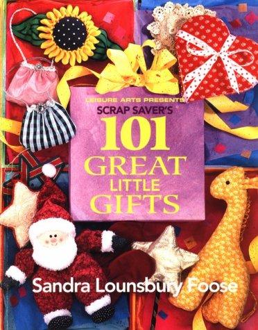 Scrap saver's 101 great little gifts
