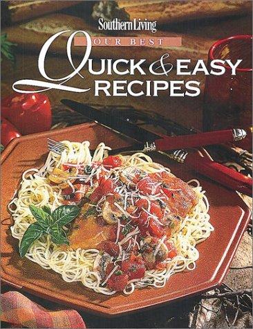 Our Best Quick & Easy Recipes