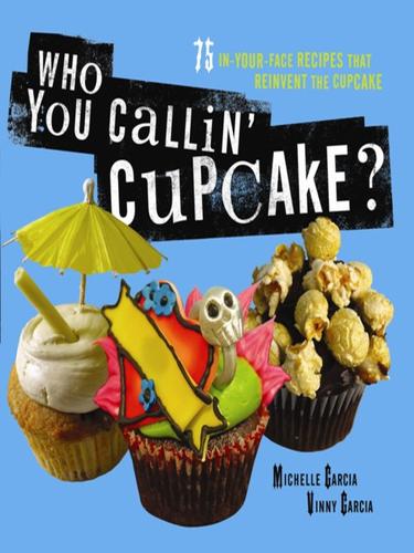 Who You Callin' Cupcake