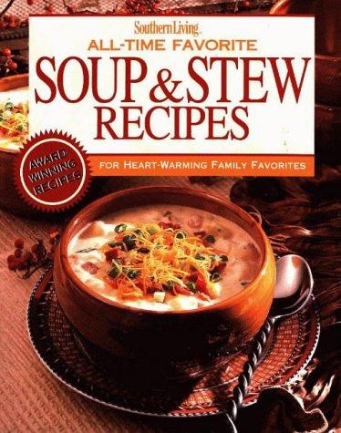 All-time Favorite Soup & Stew Recipes