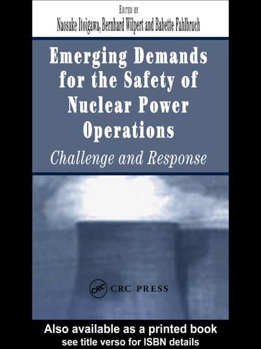 Emerging Demands for the Safety of Nuclear Power Operations