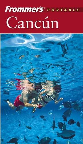 Frommer's Portable Cancun