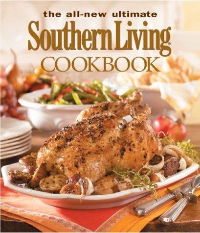 The all-new ultimate Southern living cookbook