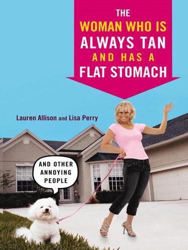 The Woman Who Is Always Tan And Has a Flat Stomach