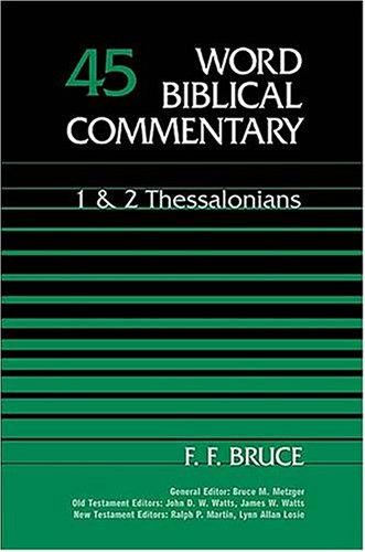 1 & 2 Thessalonians (Word Biblical Commentary)