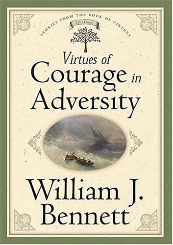 Virtues of courage in adversity