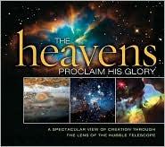 The Heavens Proclaim His Glory