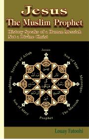Jesus The Muslim Prophet