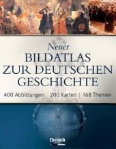 Neuer Bildatlas zur deutschen Geschichte