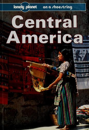 Central America: A Lonely Planet Shoestring Guide