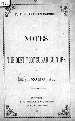 Notes on the beet-root sugar culture