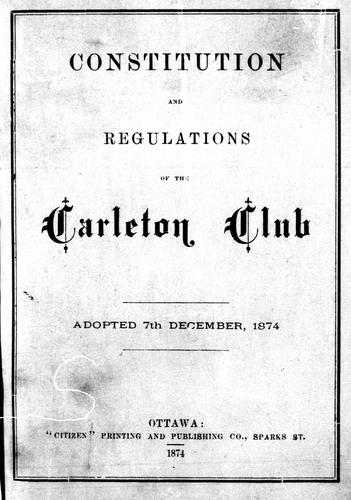 Constitution and regulations of the Carleton Club