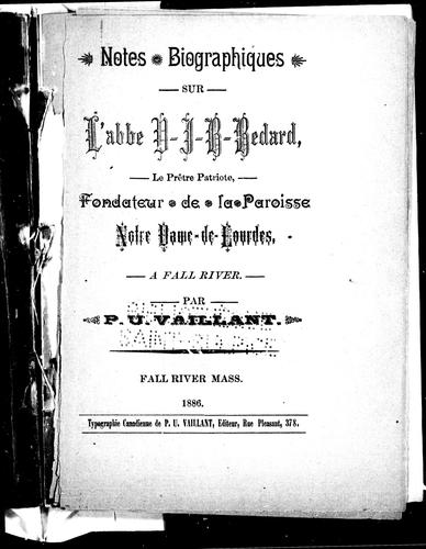 Notes biographiques sur l'abbé P.-J.-B. Bédard