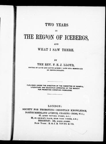 Two Years in the Region of Icebergs and What I Saw There