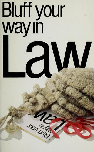Bluff Your Way in the Law