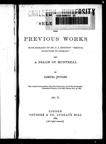 Sele[ctions] from previous works, with remarks on Mr. G.J. Romanes' "Mental evolution in animals", and A psalm of Montreal