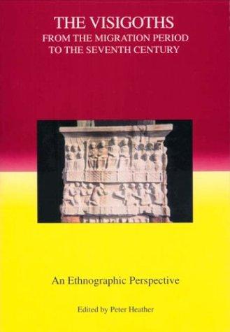 The visigoths from the migration period to the seventh century