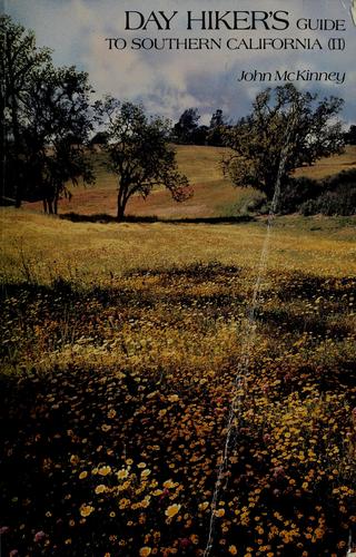 Day Hiker's Guide to Southern California II