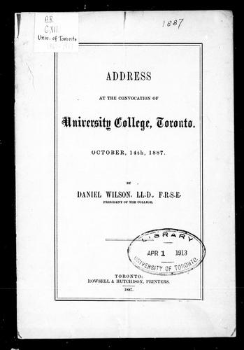Address at the Convocation of University College, Toronto, October 14th, 1887