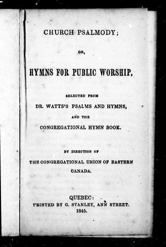 Church psalmody, or, Hymns for public worship