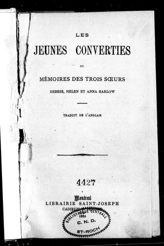 Les Jeunes converties ou Mémoires des trois soeurs, Debbie, Helen et Anna Barlow
