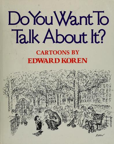 Do you want to talk about it?