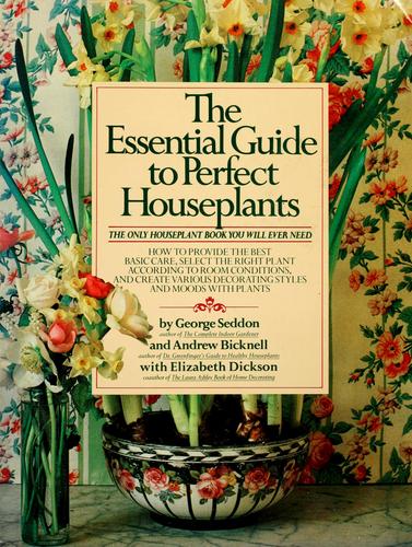 The Essential Guide to Perfect Houseplants