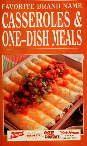 Favorite Brand Name Casseroles & One-Dish Meals