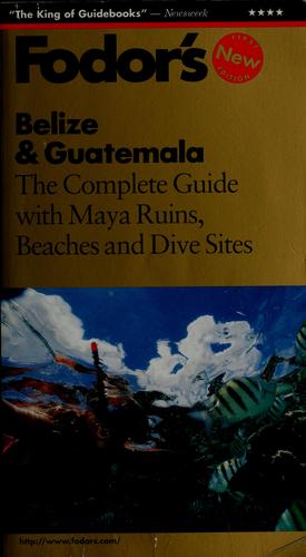 Fodor's Belize & Guatemala