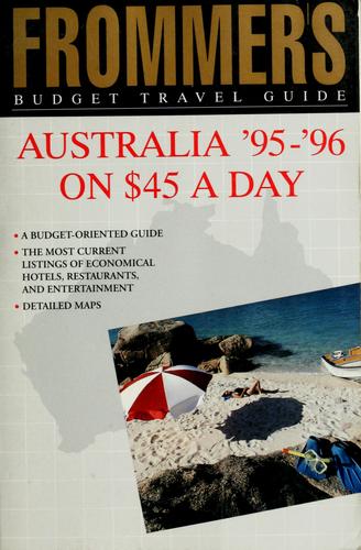 Frommer's Budget Travel Guide Australia '95-'96 on $45 a Day