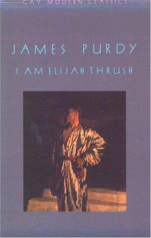 I Am Elijah Thrush
