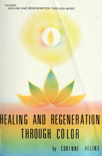 Healing and Regeneration Through Color/Music