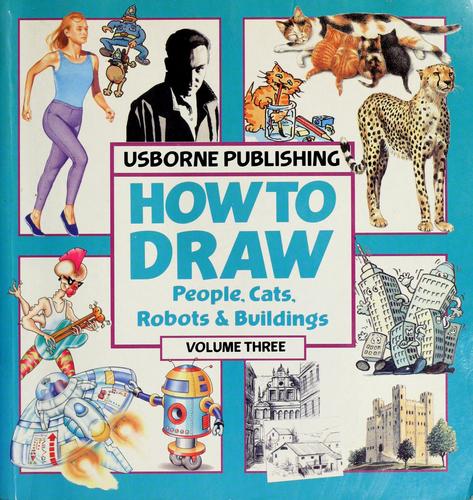 How to Draw People, Cats, Robots & Buildings