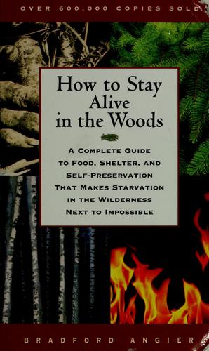 How to stay alive in the woods