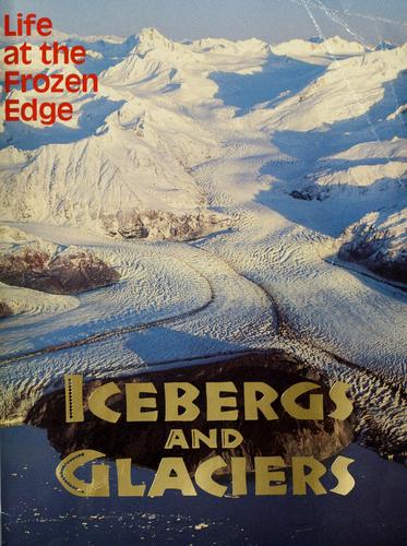 Icebergs and Glaciers