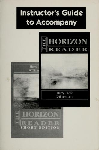 Instructor's Guide to Accompany The Horizon Reader and The Horizon Reader Short Edition