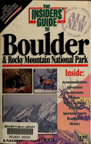 The Insiders' Guide to Boulder & Rocky Mountain National Park