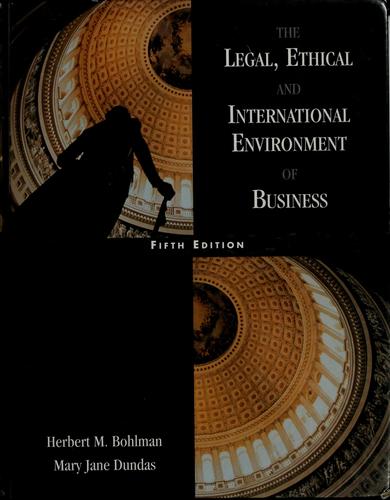 The Legal, Ethical, and International Environment of Business