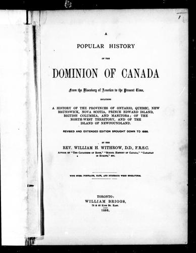 A popular history of the Dominion of Canada