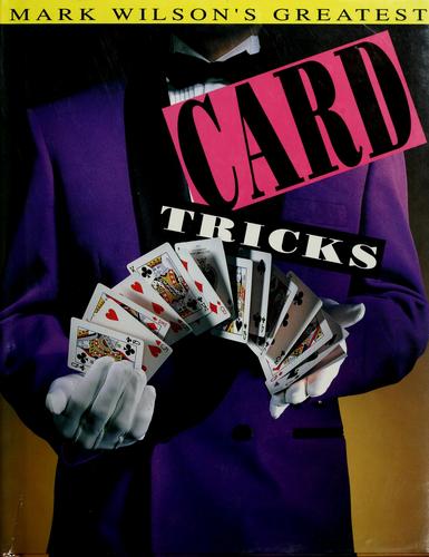 Mark Wilson's Greatest Card Tricks