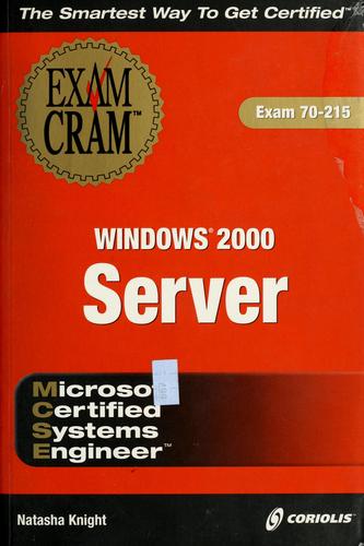 MCSE Windows 2000 Server exam cram