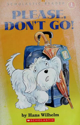 Please, don't go!