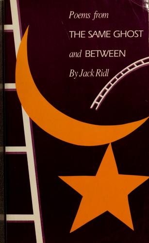 Poems from The Same Ghost & Between